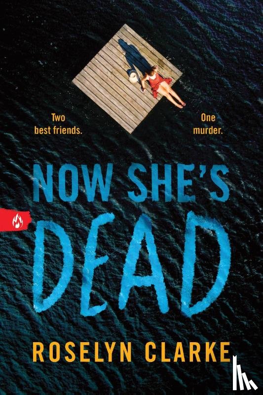 Clarke, Roselyn - Now She's Dead