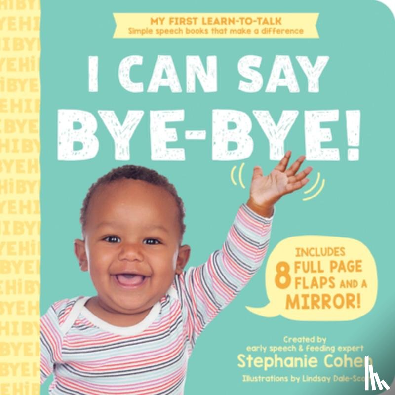 Cohen, Stephanie - I Can Say Bye-Bye!