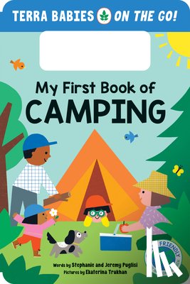 Puglisi, Stephanie, Puglisi, Jeremy - My First Book of Camping