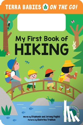 Puglisi, Stephanie, Puglisi, Jeremy - My First Book of Hiking