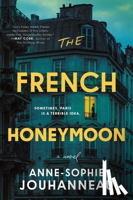 Jouhanneau, Anne-Sophie - The French Honeymoon