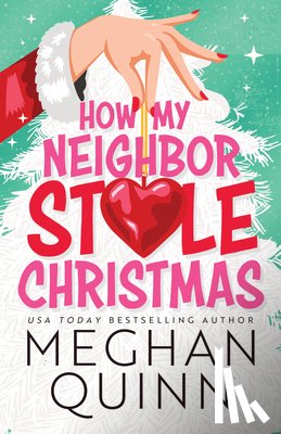Quinn, Meghan - Quinn, M: How My Neighbor Stole Christmas
