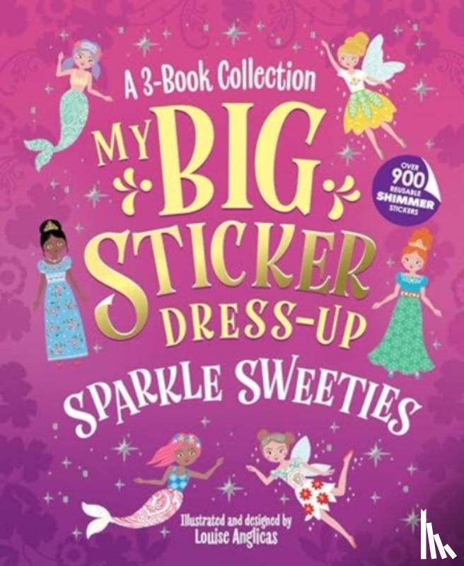 Anglicas, Louise - My Big Sticker Dress-Up: Sparkle Sweeties