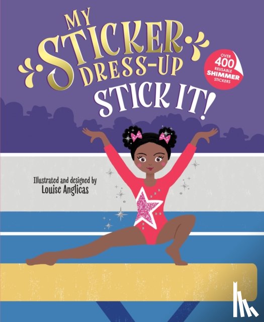 Anglicas, Louise - My Sticker Dress-Up: Stick It!