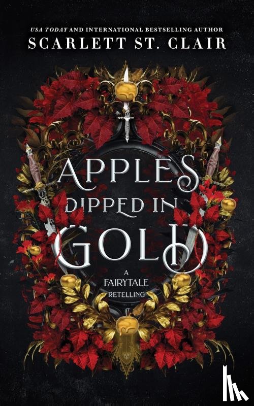 St. Clair, Scarlett - Apples Dipped in Gold