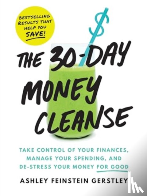 Feinstein Gerstley, Ashley - The 30-Day Money Cleanse