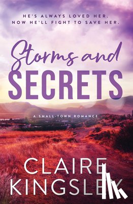 Kingsley, Claire - Storms and Secrets