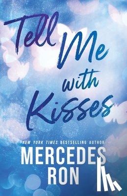 Ron, Mercedes - Tell Me with Kisses