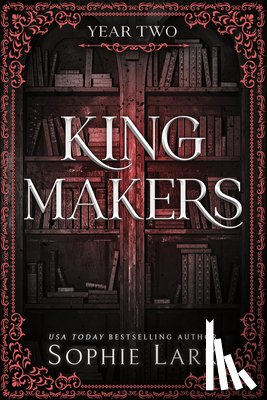 Lark, Sophie - Kingmakers: Year Two (Standard Edition)