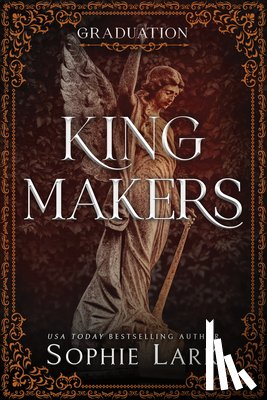 Lark, Sophie - Lark, S: Kingmakers: Graduation (Standard Edition)