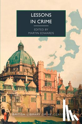 Edwards, Martin - Lessons in Crime: Academic Mysteries