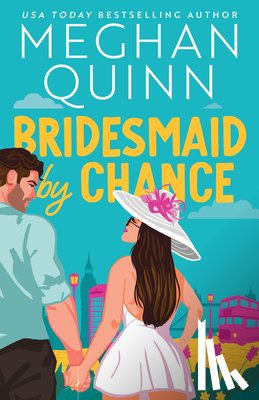 Quinn, Meghan - Bridesmaid by Chance