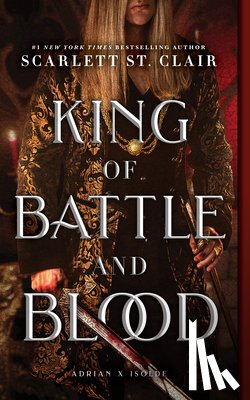 St Clair, Scarlett - King of Battle and Blood