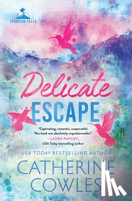 Cowles, Catherine - Delicate Escape (Standard Edition)