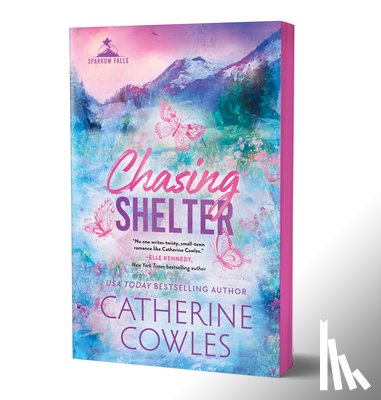 Cowles, Catherine - Chasing Shelter (Deluxe Edition)
