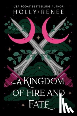 Renee, Holly - A Kingdom of Fire and Fate (Standard Edition)