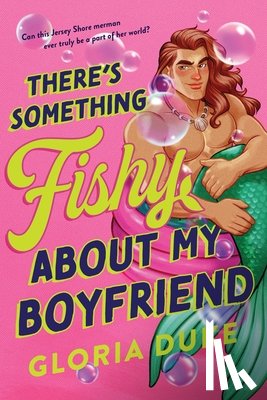 Duke, Gloria - There's Something Fishy about My Boyfriend