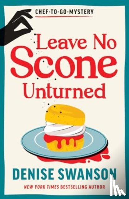 Swanson, Denise - Leave No Scone Unturned