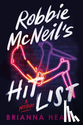 Heath, Brianna - Robbie McNeil's Hit List