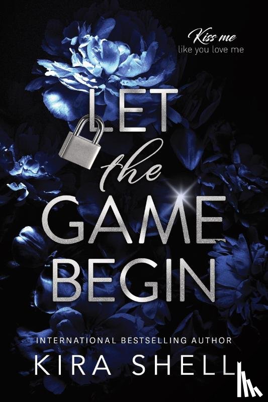 Shell, Kira - Let the Game Begin