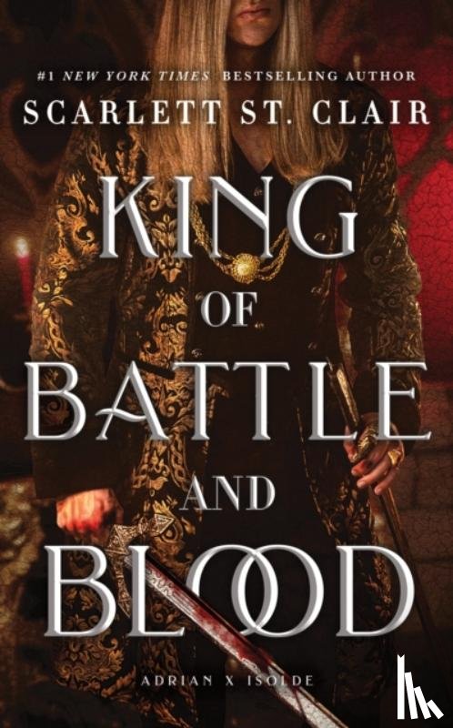 St. Clair, Scarlett - King of Battle and Blood