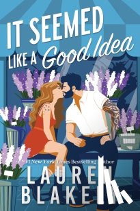 Blakely, Lauren - It Seemed Like a Good Idea