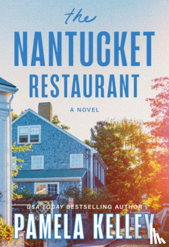 Kelley, Pamela - The Nantucket Restaurant