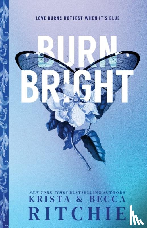 Ritchie, Krista, Ritchie, Becca - Burn Bright
