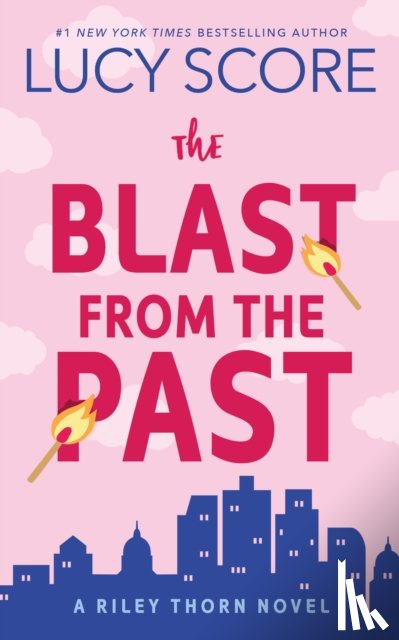 Score, Lucy - The Blast from the Past