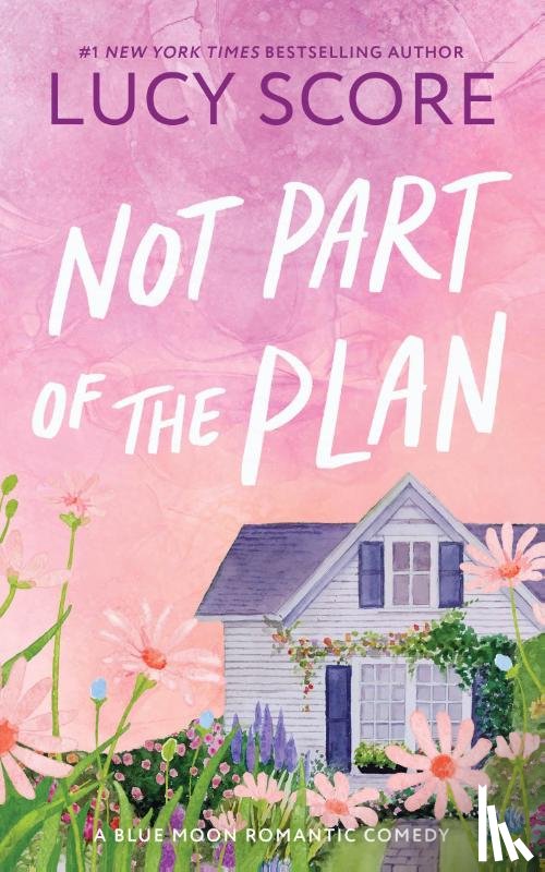 Score, Lucy - Not Part of the Plan