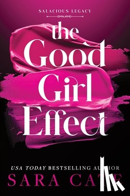 Cate, Sara - The Good Girl Effect (Standard Edition)