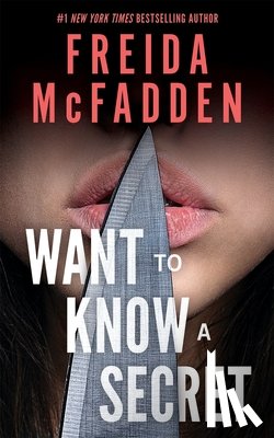 McFadden, Freida - Want to Know a Secret?