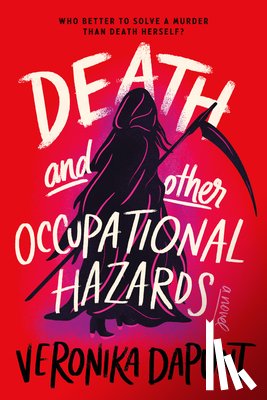 Dapunt, Veronika - Death and Other Occupational Hazards