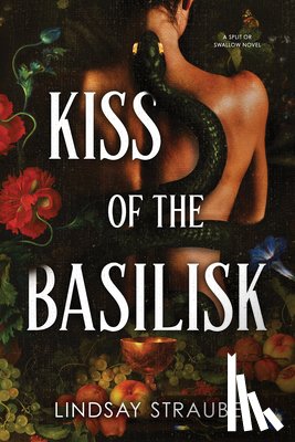 Straube, Lindsay - Straube, L: Kiss of the Basilisk (Standard Edition)