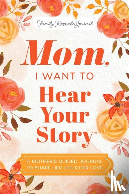 Mason, Jeffrey - Mason, J: Mom, I Want to Hear Your Story (Expanded Edition)