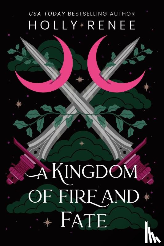 Renee, Holly - A Kingdom of Fire and Fate