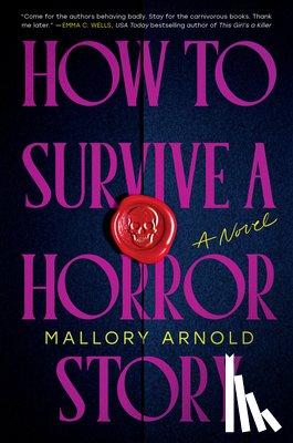Arnold, Mallory - How to Survive a Horror Story