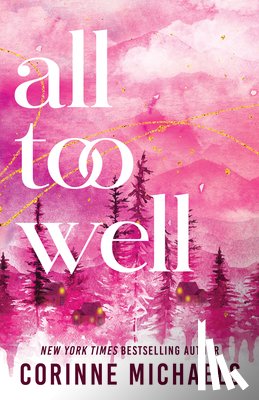 Michaels, Corinne - All Too Well (Standard Edition)