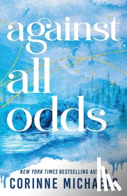 Michaels, Corinne - Against All Odds (Standard Edition)