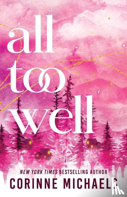 Michaels, Corinne - All Too Well