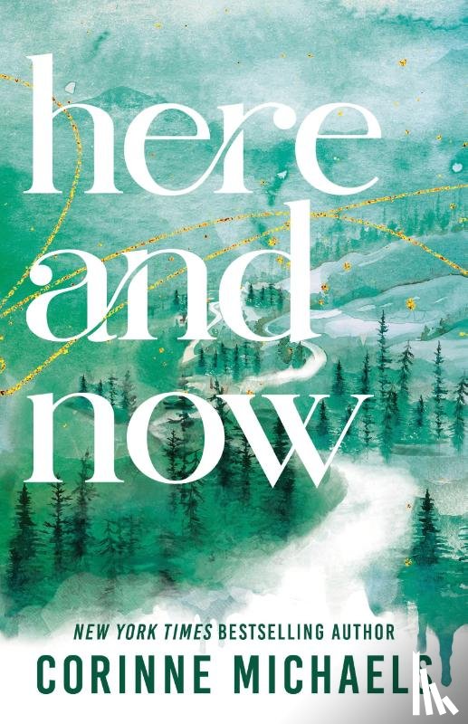Michaels, Corinne - Here and Now