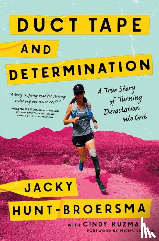 Hunt-Broersma, Jacky - Duct Tape and Determination