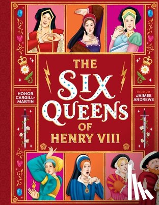 Cargill-Martin, Honor - The Six Queens of Henry VIII