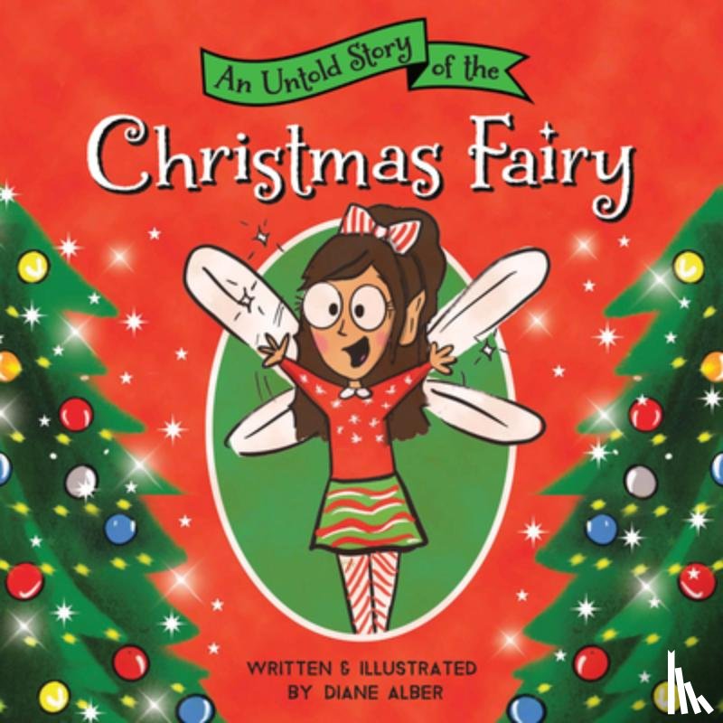 Alber, Diane - An Untold Story of the Christmas Fairy