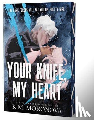 Moronova, K. M. - Moronova, K: Your Knife, My Heart (Deluxe Edition)