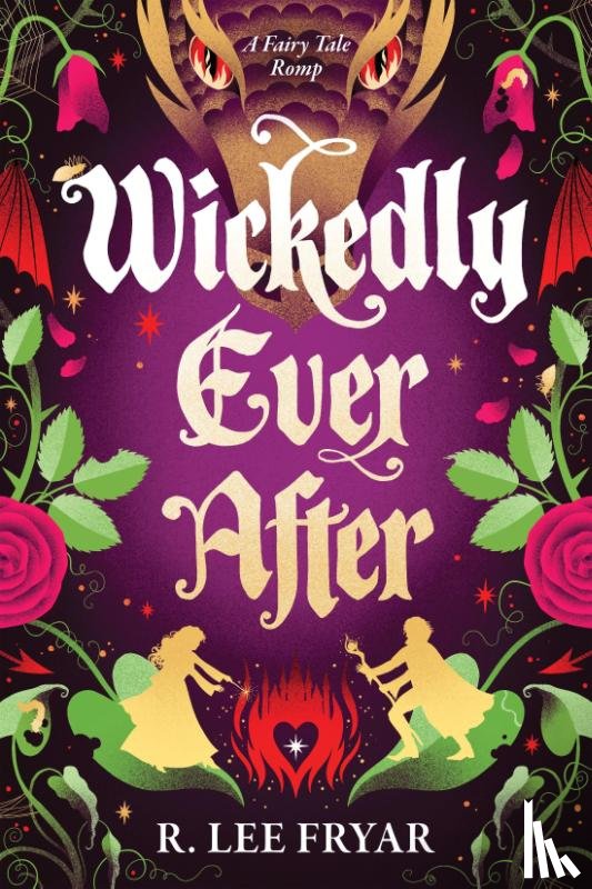 Fryar, R. Lee - Wickedly Ever After