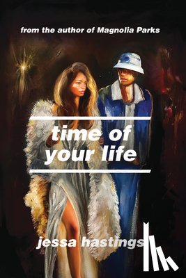 Hastings, Jessa - Time of Your Life