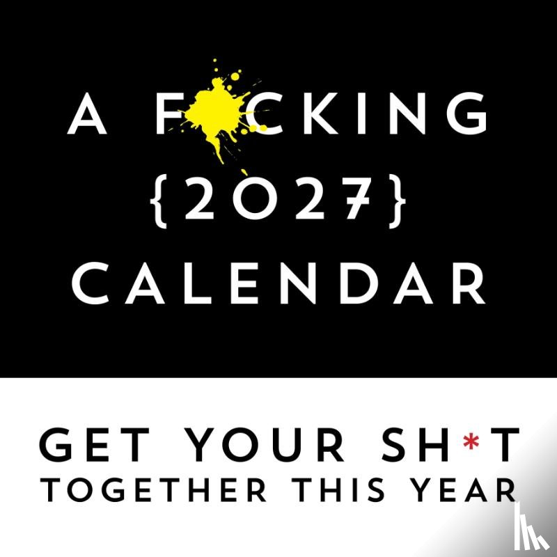 Sourcebooks - A F*cking 2027 Wall Calendar