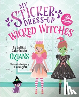 Anglicas, Louise - My Sticker Dress-Up: Wicked Witches
