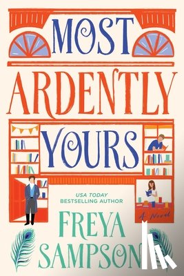 Sampson, Freya - Most Ardently Yours
